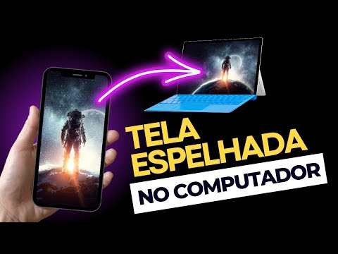 Como espelhar a tela do celular no PC?