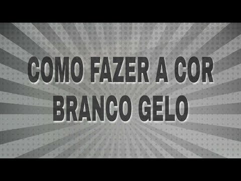 Como fazer a cor branca?