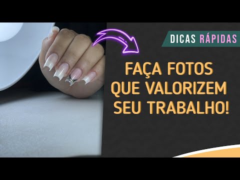 Como Fazer a Foto Perfeita de Unha em Gel?