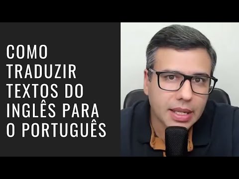 Como fazer a tradução de inglês para português?