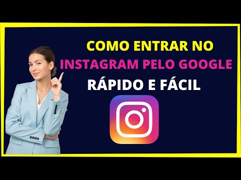 Como fazer login no Instagram pelo Google?