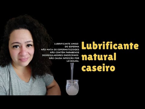 Como fazer lubrificante natural de forma simples?