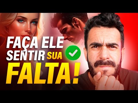 Como fazer o boy sentir sua falta?