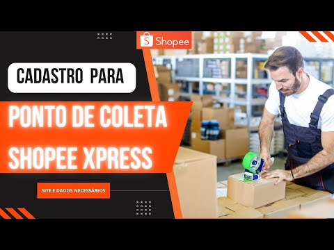 Como fazer o cadastro no ponto de coleta da Shopee?