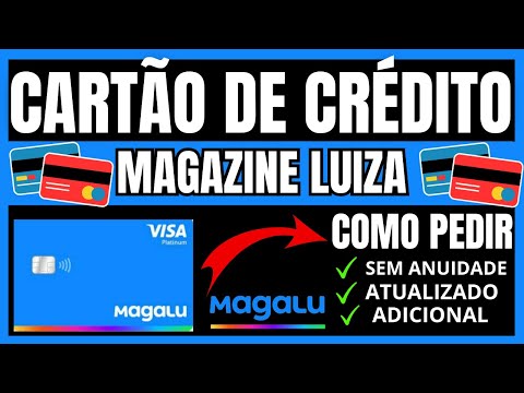 Como fazer o cartão Magazine Luiza pelo celular?