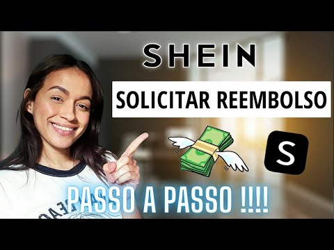 Como fazer o reembolso na Shein?