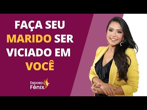 Como Fazer Seu Marido Ficar Louco por Você?