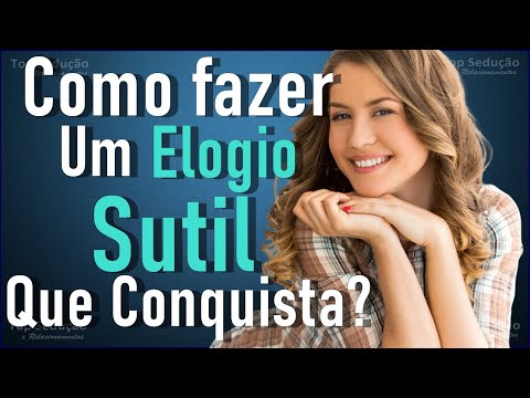 Como fazer um elogio inteligente?