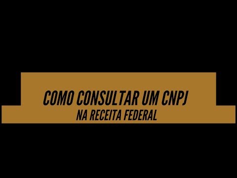 Como fazer uma consulta de CNPJ na Receita Federal?