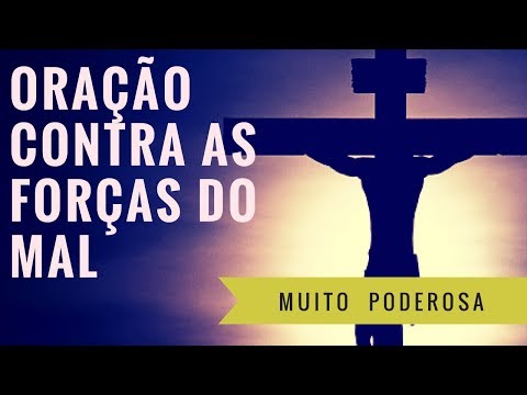 Como fazer uma oração contra o mal?