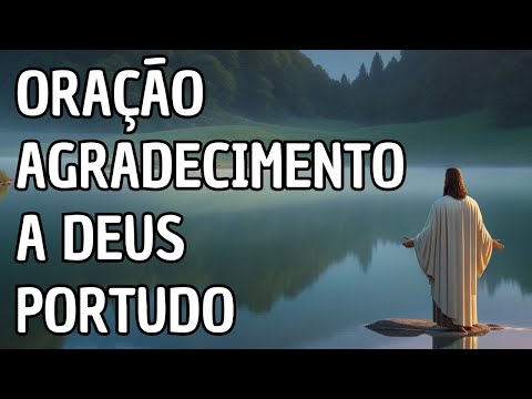 Como fazer uma oração de agradecimento a Deus?