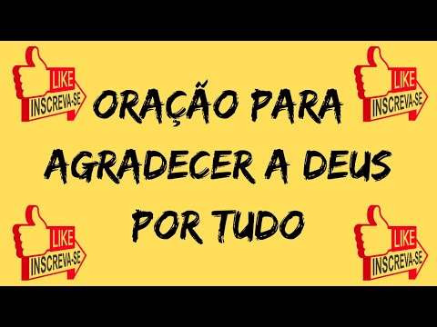 Como fazer uma oração para agradecer a Deus?