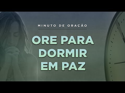 Como fazer uma oração para dormir rápido em 1 minuto?