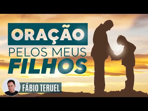 Como fazer uma oração para libertação e proteção dos filhos?