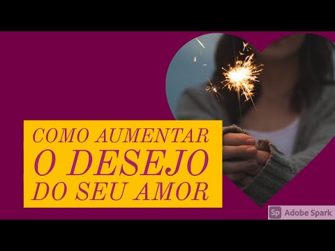 Como fazer uma simpatia para despertar desejo apenas por mim?