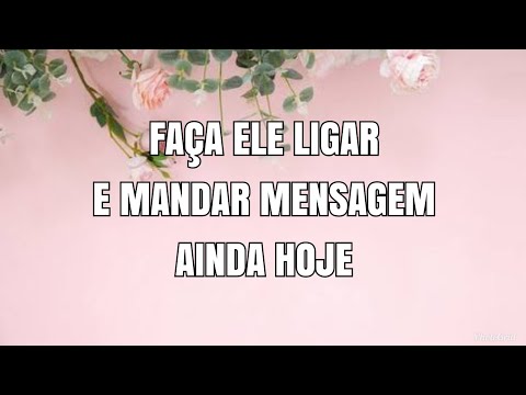 Como fazer uma simpatia para que ele me mande mensagem no WhatsApp agora?