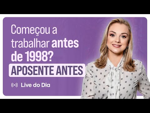 Como funciona a aposentadoria para quem começou a trabalhar antes de 1998?