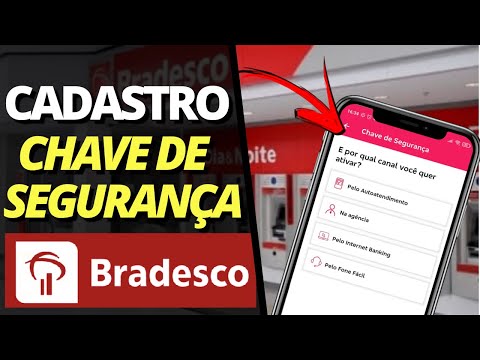 Como funciona a chave de segurança do Bradesco?