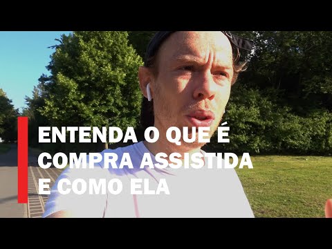 Como funciona a compra agora e venda assistida?