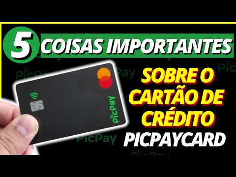 Como funciona o cartão de crédito PicPay?