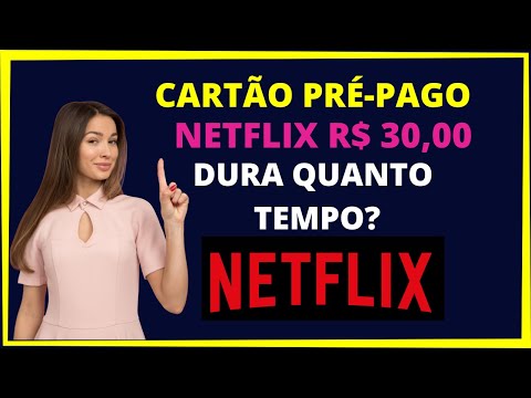 Como Funciona o Cartão Pré-Pago da Netflix?