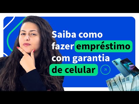 Como Funciona o Empréstimo com Celular de Garantia?