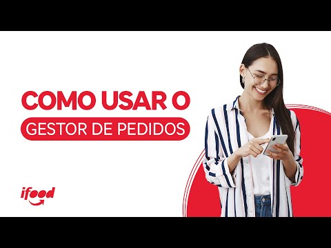 Como funciona o gestor de pedidos do iFood?