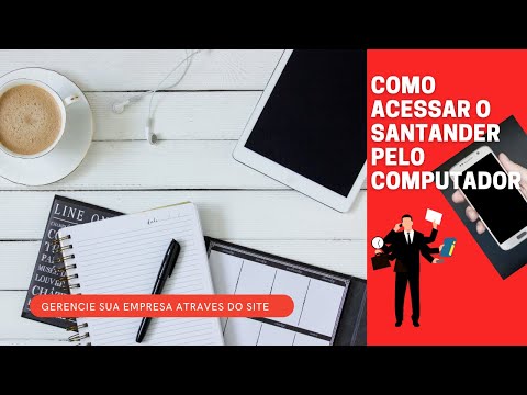 Como funciona o internet banking do Santander para empresas?