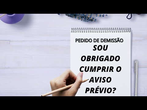 Como Funciona o Pedido de Demissão com Aviso Prévio?