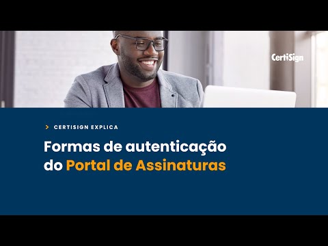 Como funciona o portal de assinaturas Certisign?