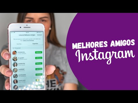 Como Funcionam os Melhores Amigos do Instagram?