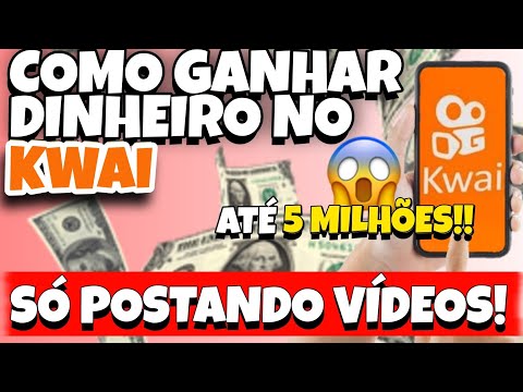 Como ganhar dinheiro postando vídeos no Kwai?