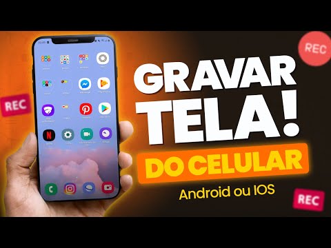 Como gravar a tela do celular?