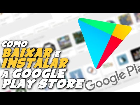 Como instalar a Play Store?