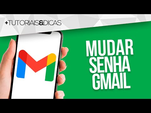 Como mudar a senha do Gmail?