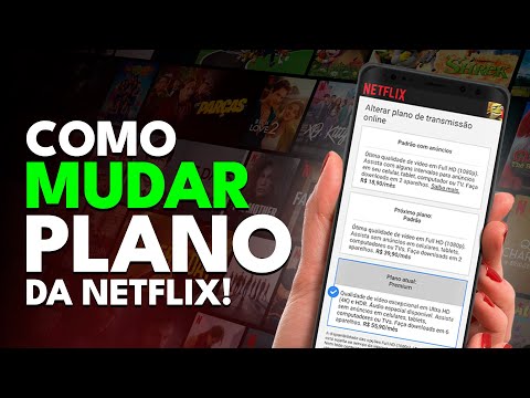 Como mudar o plano da Netflix?