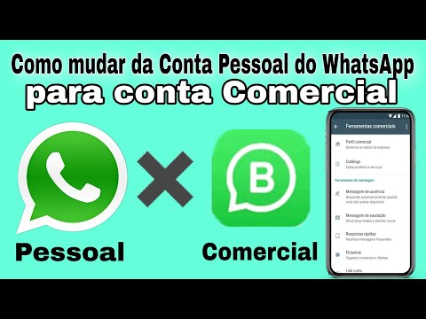 Como mudar o WhatsApp de conta comercial para pessoal?