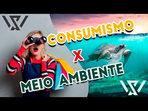 Como o consumismo afeta o meio ambiente?