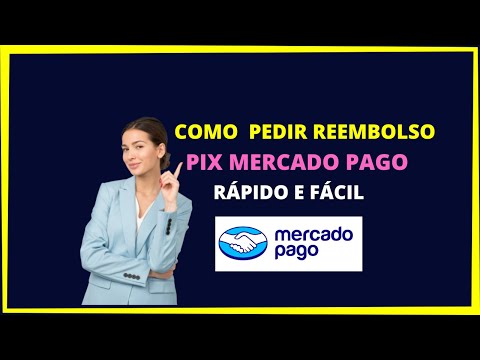 Como o Mercado Pago Devolve Dinheiro via Pix?