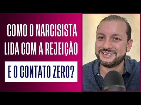 Como o narcisista se sente quando é rejeitado?