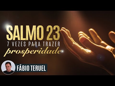 Como o Salmo 23 pode trazer prosperidade financeira?