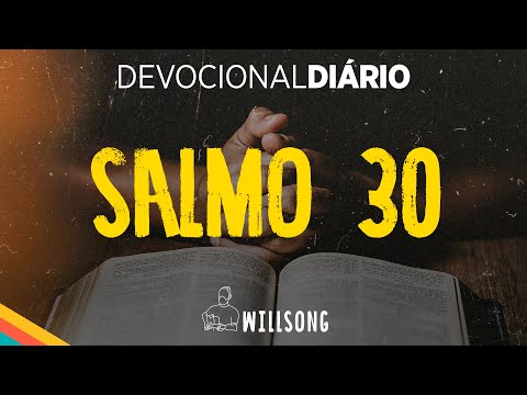 Como o Salmo 30 Pode Ajudar na Quebra de Maldições?