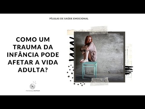 Como o teste de trauma de infância pode impactar sua vida?