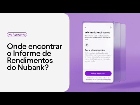 Como obter o informe de rendimentos do Nubank?