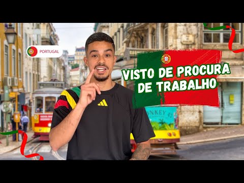 Como obter o visto de procura de trabalho em Portugal?