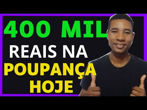 Como obter um rendimento de 400 mil na poupança?