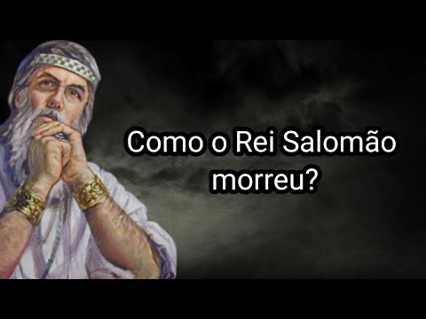 Como ocorreu a morte de Salomão na Bíblia Sagrada?