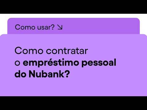 Como pedir empréstimo no Nubank?