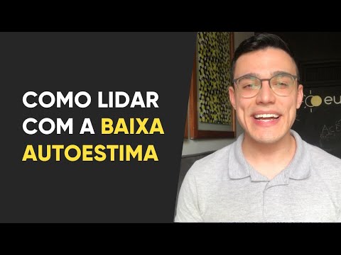 Como posso ajudar alguém com baixa autoestima?