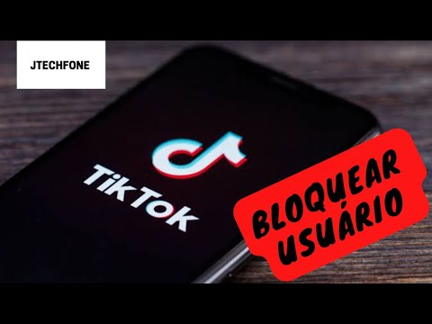 Como posso bloquear uma pessoa no TikTok?